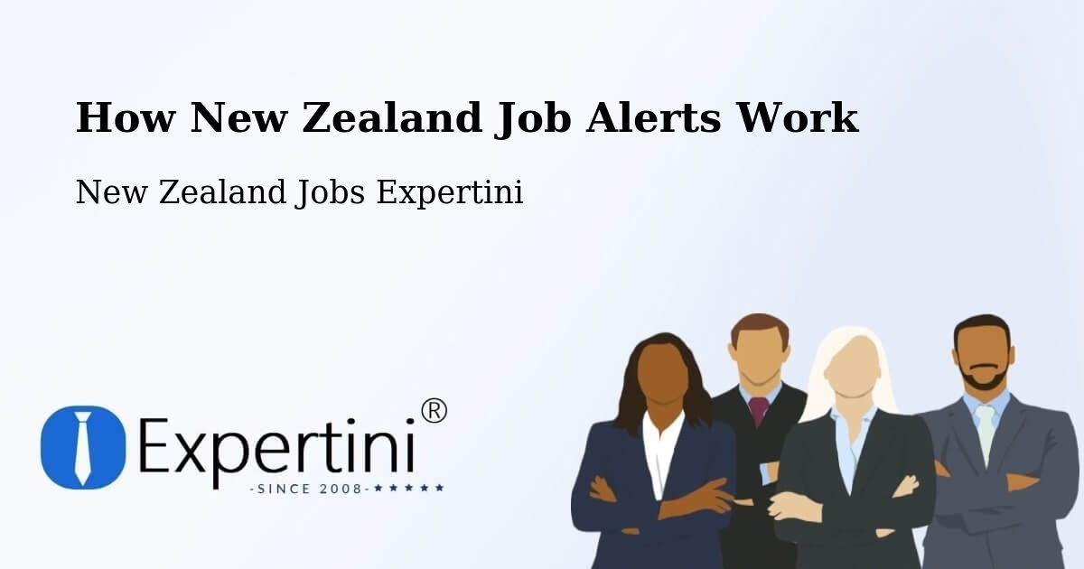 How New Zealand Job Alerts Work - New Zealand Jobs Expertini